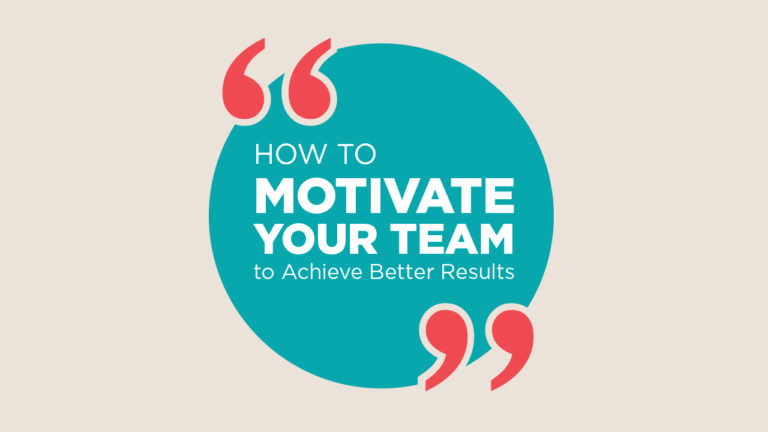 How To Inspire Your Team To Achieve Results Motivate Your Real Estate Team for Better Results | Buffini & Company
